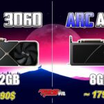 So Sánh Intel Arc A580 vs RTX 3060: Card Đồ Họa Nào Đáng Mua Hơn Năm 2025? Intel Arc A580 vs RTX 3060