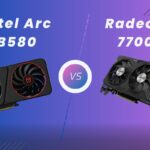 So sánh Intel Arc B580 vs RX 7700 XT: Card đồ họa nào đáng mua hơn trong năm 2025? Intel Arc B580 vs RX 7700 XT
