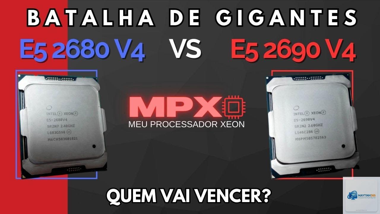 Intel Xeon E5 2680 V4 vs E5 2690 V4 - Hình 5