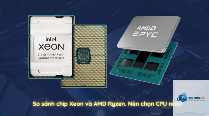Intel Xeon vs AMD Ryzen - Hình 2