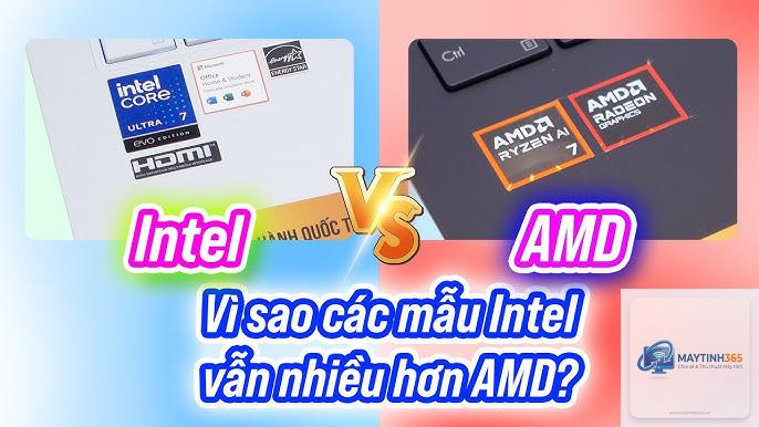 Laptop AI Intel hay AMD - Hình 3