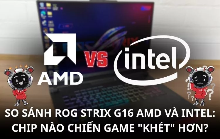 Laptop gaming Intel hay AMD - Hình 3