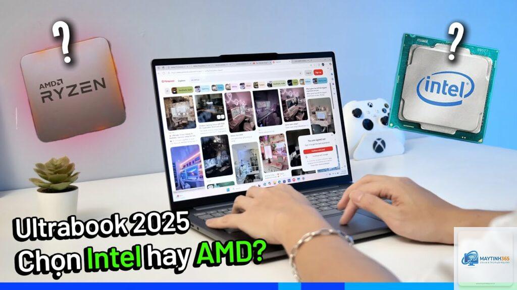Laptop văn phòng Intel hay AMD