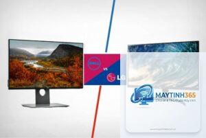 Màn hình Dell vs LG