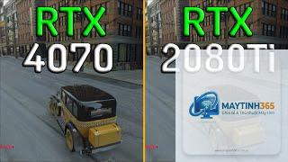 RTX 2080 Ti vs RTX 4070 - Hình 3