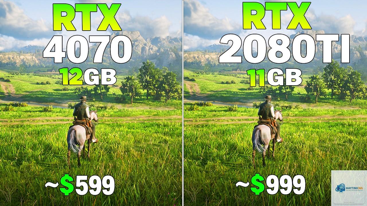 RTX 2080 Ti vs RTX 4070 - Hình 4