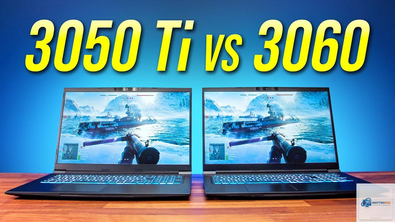 RTX 3050 Laptop vs RTX 3060 Laptop - Hình 2