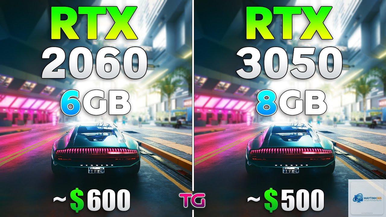 RTX 3050 vs RTX 2060 - Hình 1