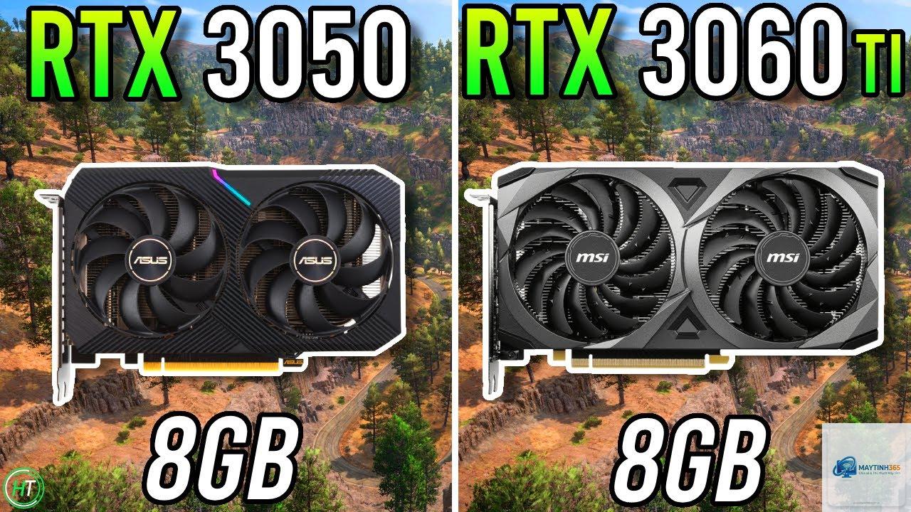 RTX 3050 vs RTX 3060 Ti - Hình 1