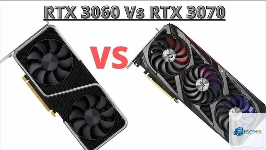 RTX 3060 vs RTX 3070 - Hình 1