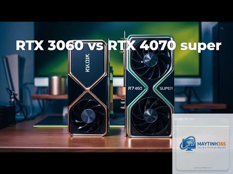 RTX 3060 vs RTX 4070 Super - Hình 4