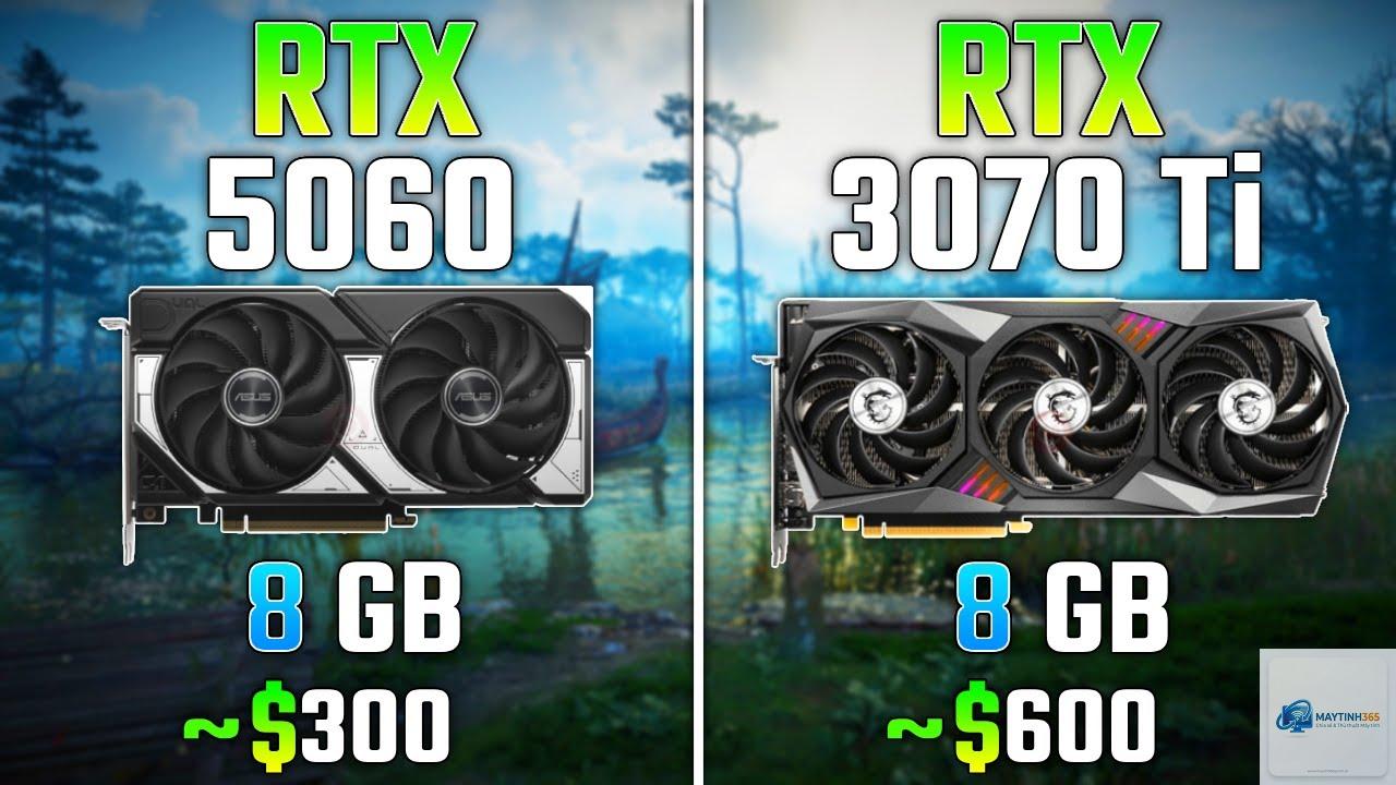 RTX 3070 Ti vs RTX 5060 - Hình 1