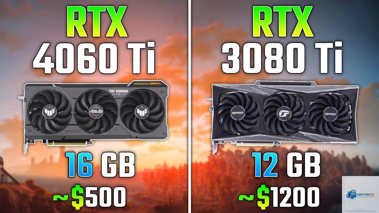 RTX 3080 Ti vs RTX 4060 Ti - Hình 2