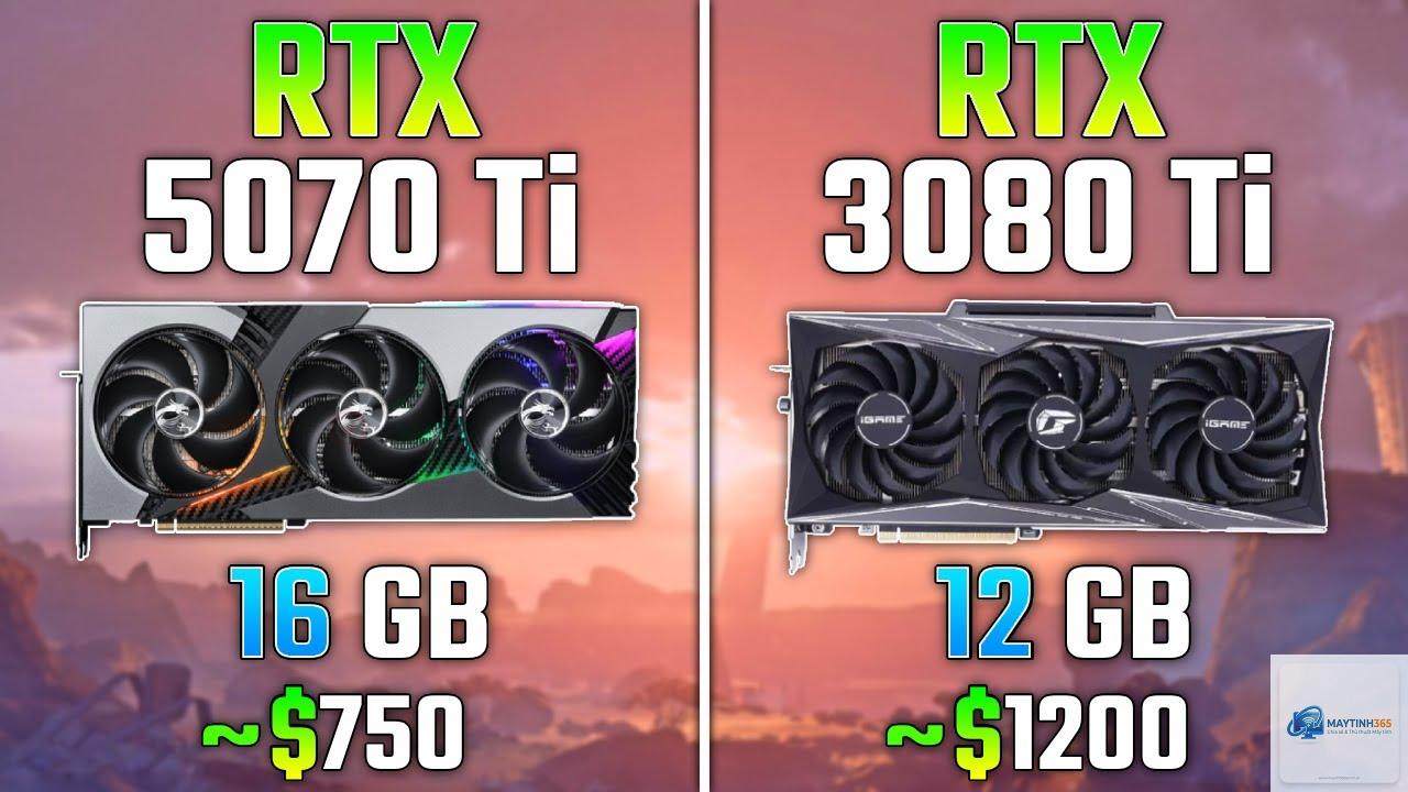 RTX 3080 Ti vs RTX 5070 Ti - Hình 4