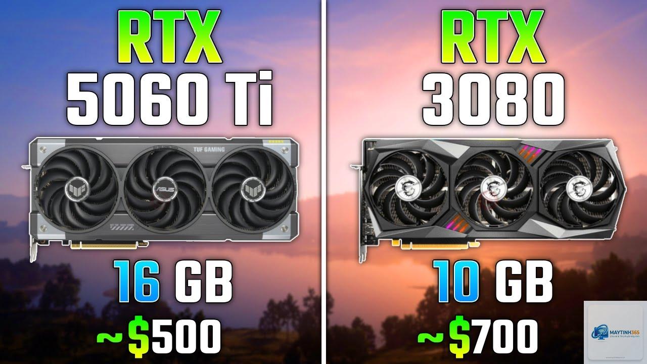 RTX 3080 vs RTX 5060 - Hình 3