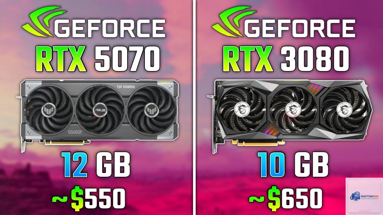 RTX 3080 vs RTX 5070 - Hình 4