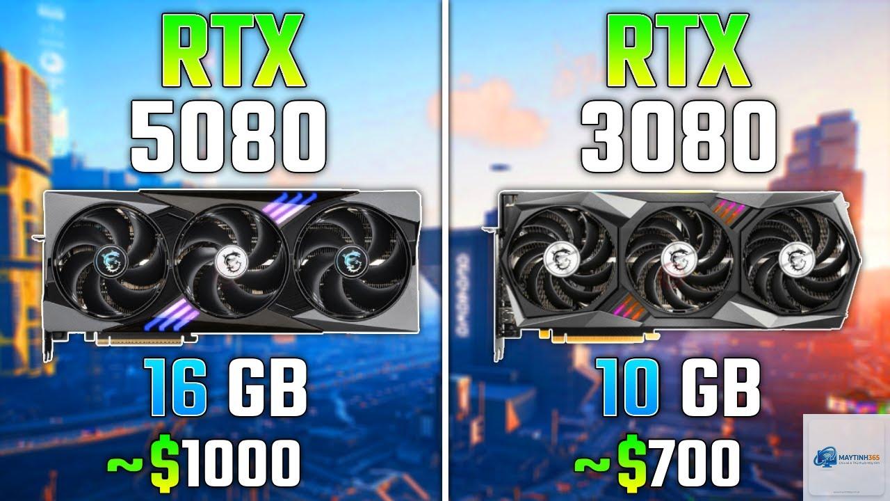 RTX 3080 vs RTX 5080 - Hình 5