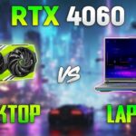 RTX 4060 Laptop vs RTX 4060 Desktop: So Sánh Chi Tiết Hiệu Năng Và Lựa Chọn Tối Ưu RTX 4060 Laptop vs RTX 4060 Desktop