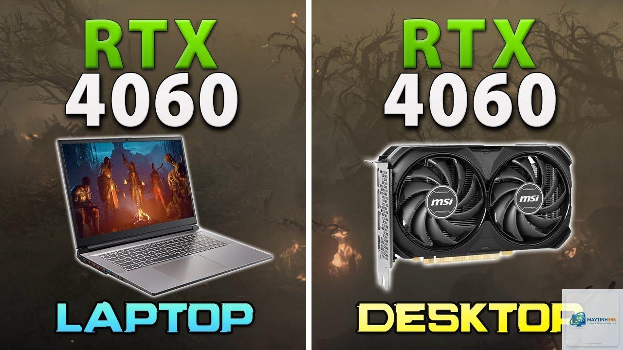RTX 4060 Laptop vs RTX 4060 Desktop - Hình 2