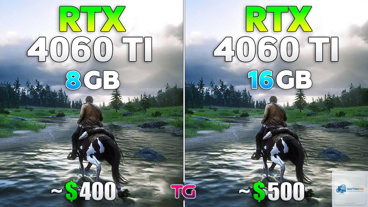 RTX 4060 Ti 8GB vs RTX 4060 Ti 16GB - Hình 1