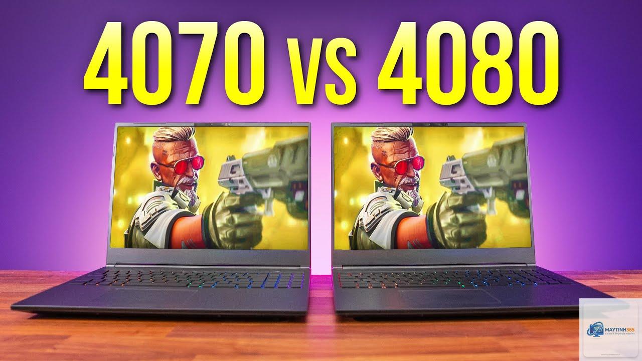RTX 4070 Laptop vs RTX 4080 Laptop - Hình 1