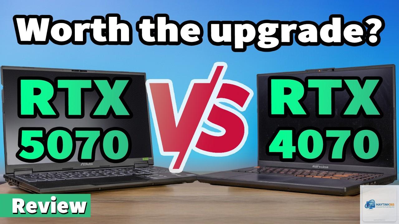 RTX 4070 Laptop vs RTX 5070 Laptop - Hình 3