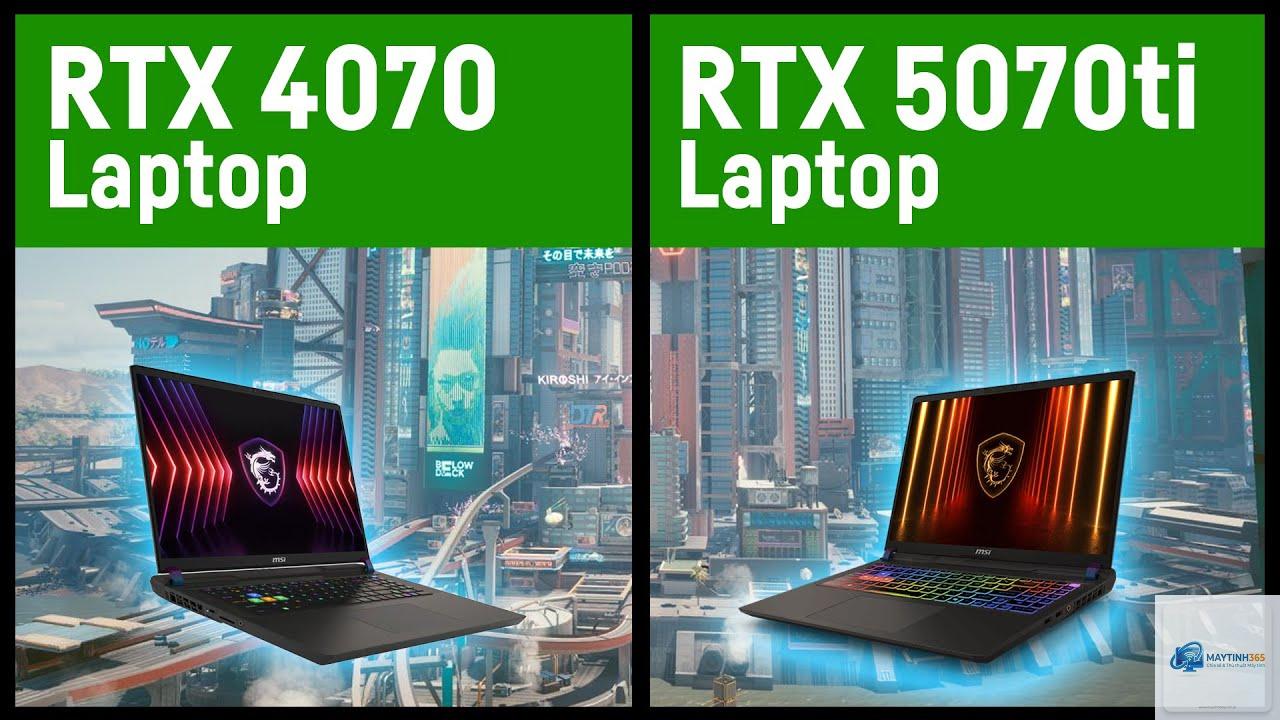 RTX 4070 Laptop vs RTX 5070 Laptop - Hình 4