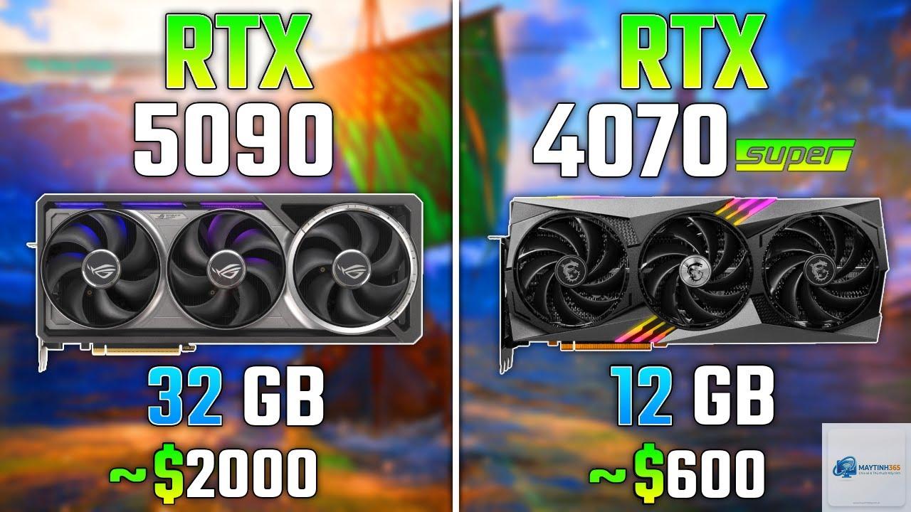RTX 4070 Super vs RTX 5090 - Hình 1