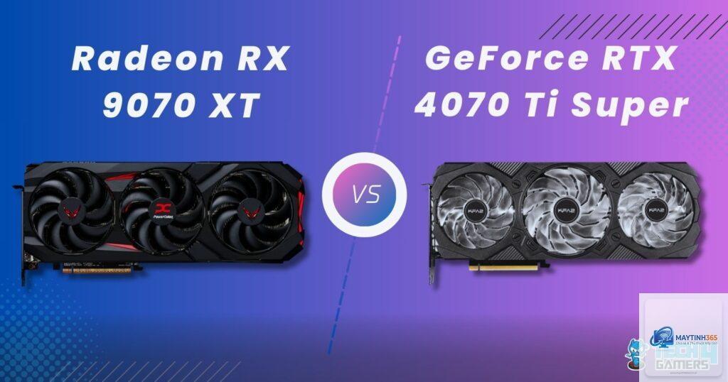 RTX 4070 Ti Super vs RX 9070 XT