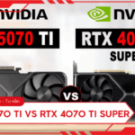 RTX 4070 vs RTX 5070 Ti: So sánh chi tiết hiệu năng, công nghệ và lựa chọn nào đáng tiền nhất RTX 4070 vs RTX 5070 Ti