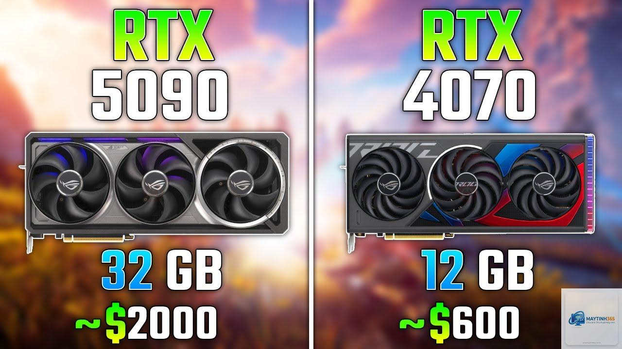 RTX 4070 vs RTX 5090 - Hình 1