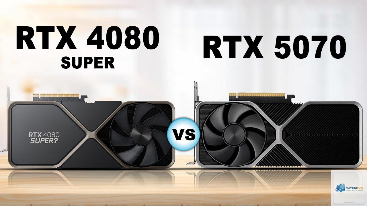 RTX 4080 Super vs RTX 5070 - Hình 2