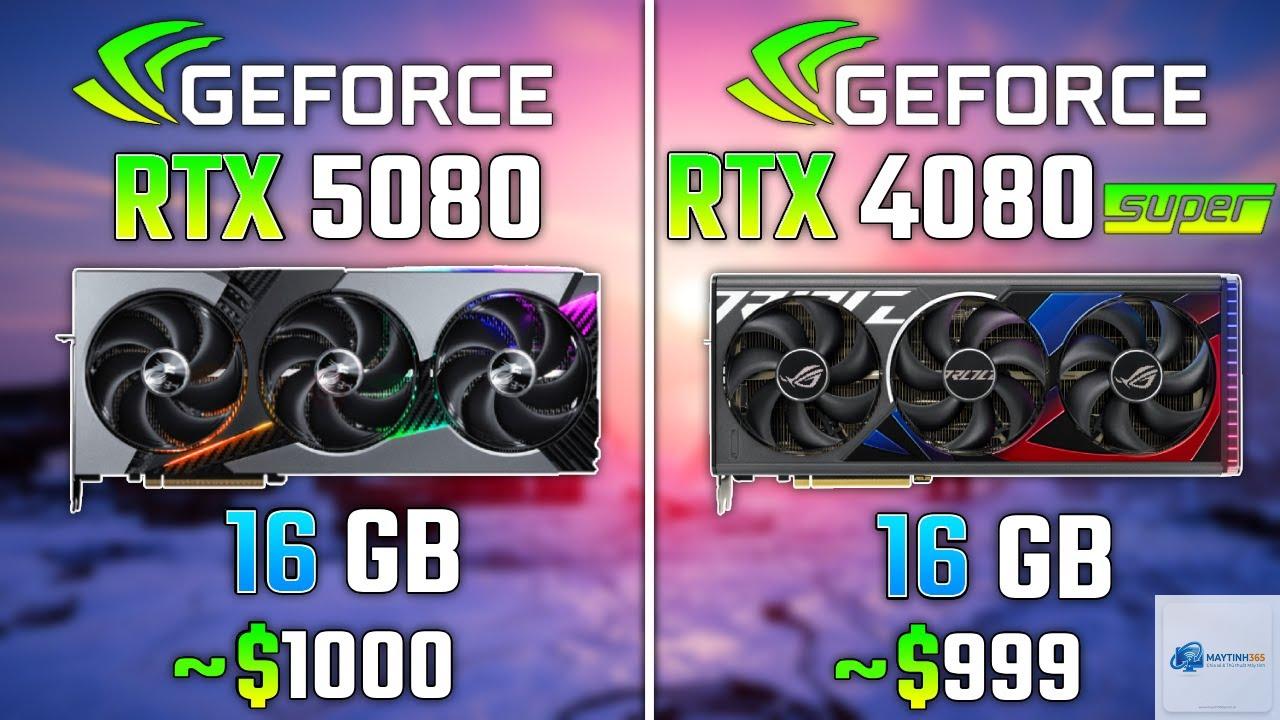 RTX 4080 Super vs RTX 5080 - Hình 2