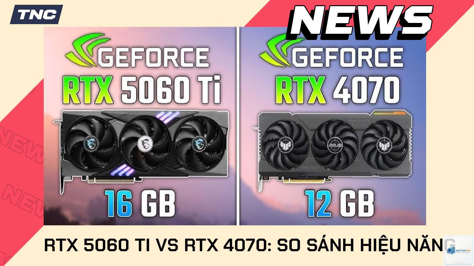 RTX 5060 Ti vs RTX 4070 - Hình 3