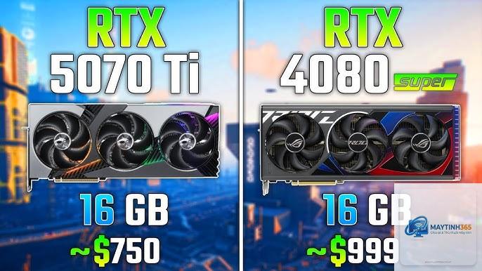RTX 5070 Ti vs RTX 4080 Super - Hình 2