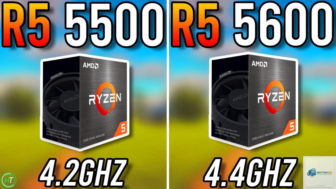 Ryzen 5 5500 vs Ryzen 5 5600 - Hình 3