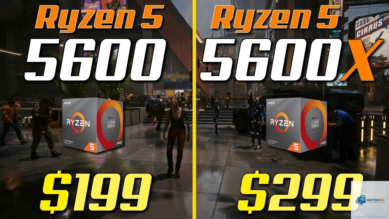 Ryzen 5 5600 vs Ryzen 5 5600X - Hình 1