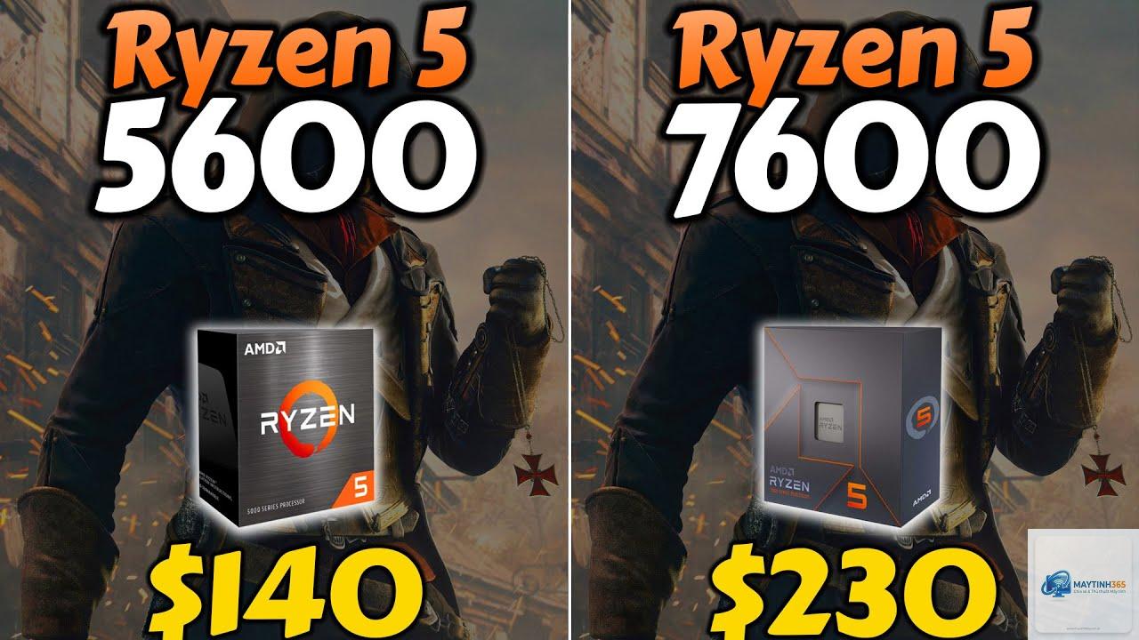 Ryzen 5 5600 vs Ryzen 5 7600 - Hình 3