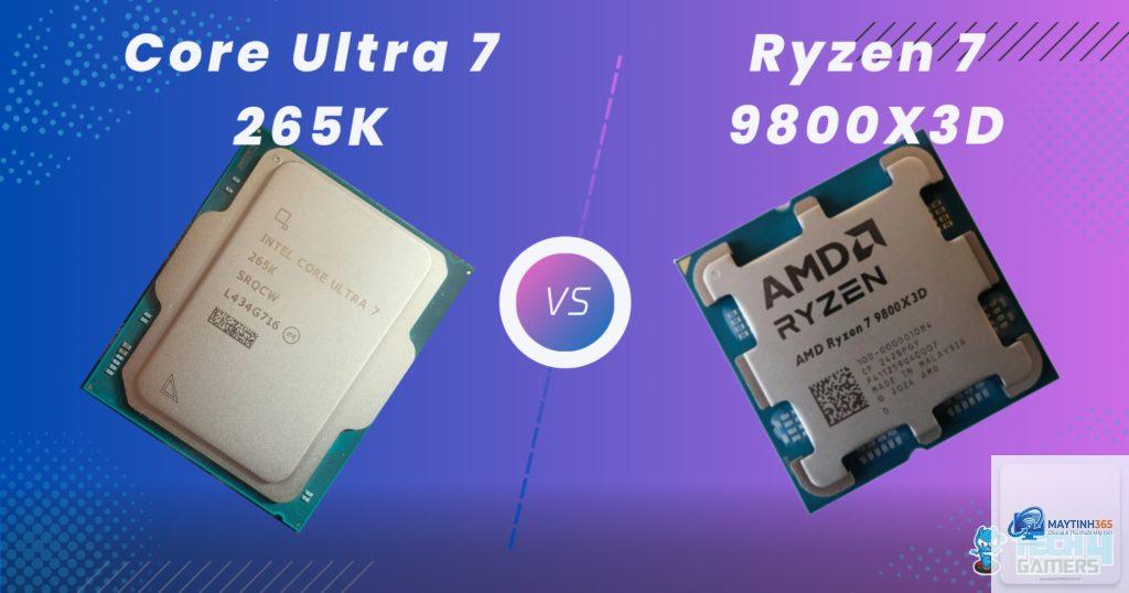 Ryzen 7 9800X3D vs Core Ultra 7 - Hình 3