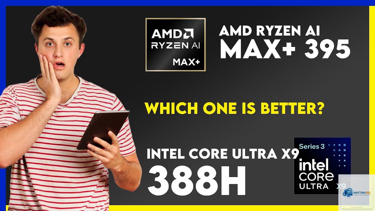 Ryzen AI Max vs Core Ultra - Hình 2