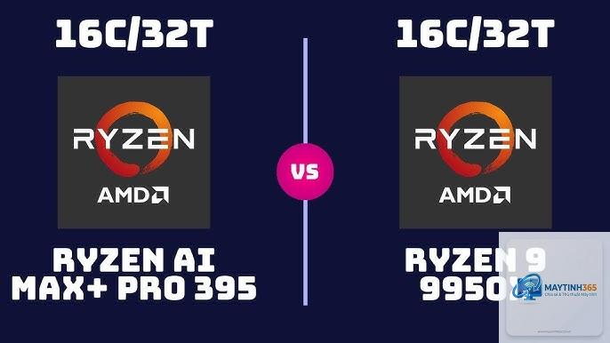 Ryzen AI Max vs Ryzen 9 - Hình 1