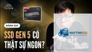 SSD Gen5 có đáng mua