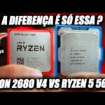 Xeon E5 2680 V4 vs Ryzen 5 5600