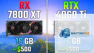 RTX 4060 Ti vs RX 7800 XT hiệu năng