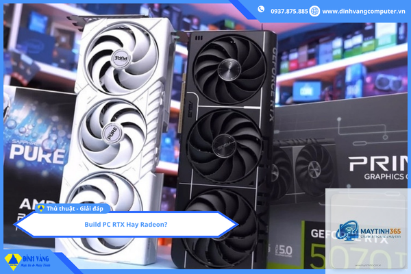 RTX hay Radeon